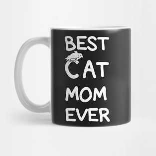 Best CAT Mom Ever cool shirt for Mom, wife, sister, girlfriend. Mug